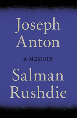 Joseph Anton by Salman Rushdie (UK Edition)